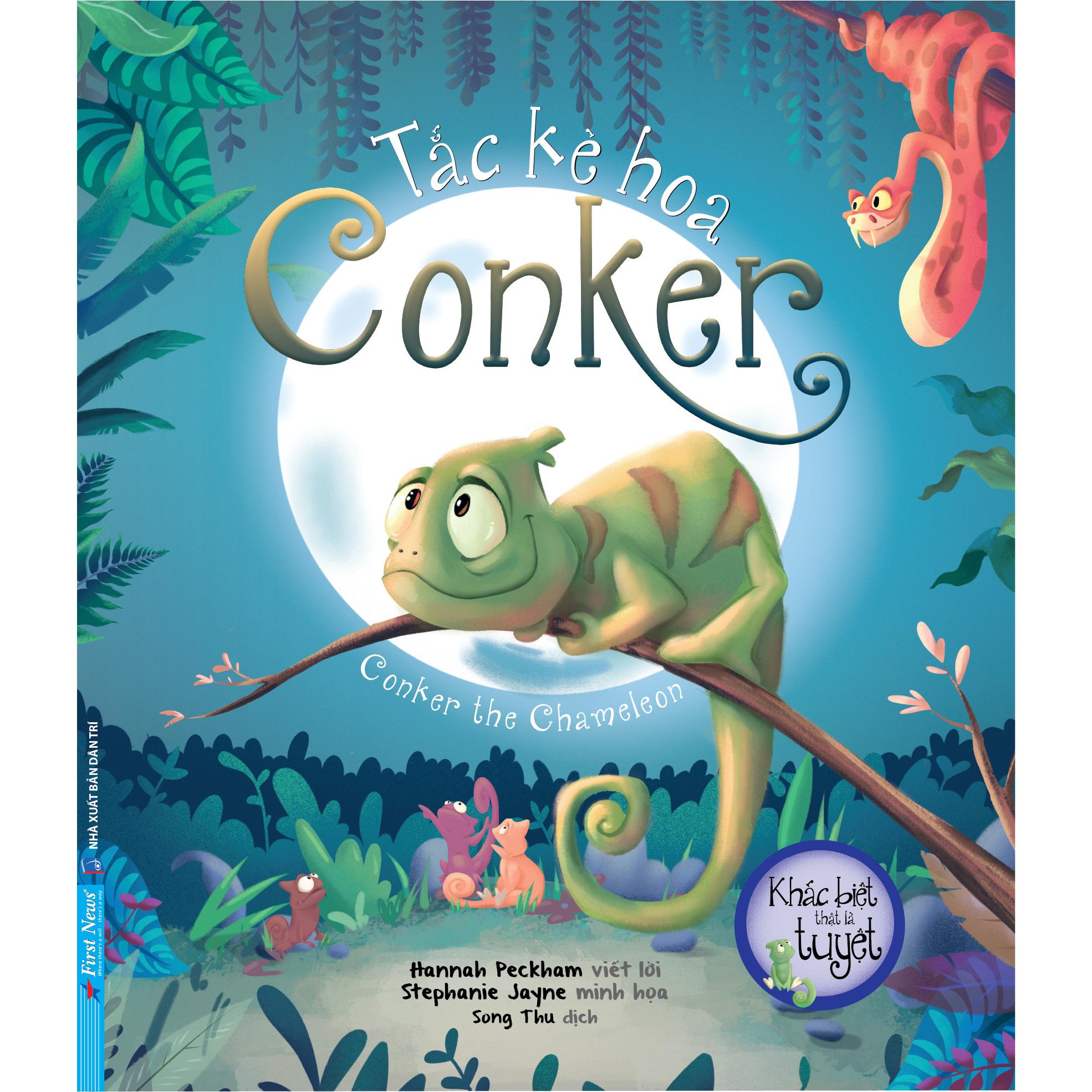 Tắc kè hoa Conker - Bộ sách Khác Biệt Thật Là Tuyệt - Bản Quyền