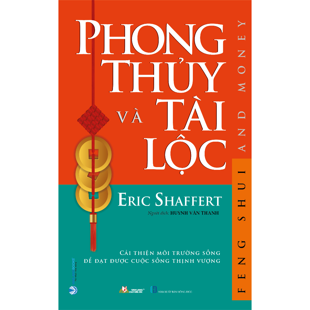 Phong Thủy Và Tài Lộc - Eric Shaffert (Tái bản 2023)