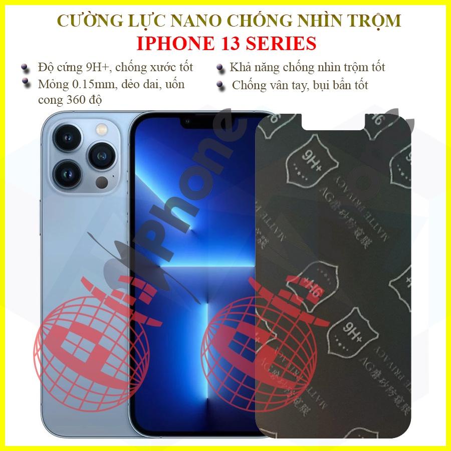 Dán chống nhìn trộm dành cho iphone 13, 13 Mini, 13 Pro, 13 Pro Max - Dán cường lực dẻo nano 9H+