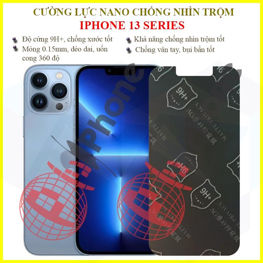 Dán chống nhìn trộm dành cho  iphone 13, 13 Mini, 13 Pro, 13 Pro Max - Dán cường lực dẻo nano 9H+