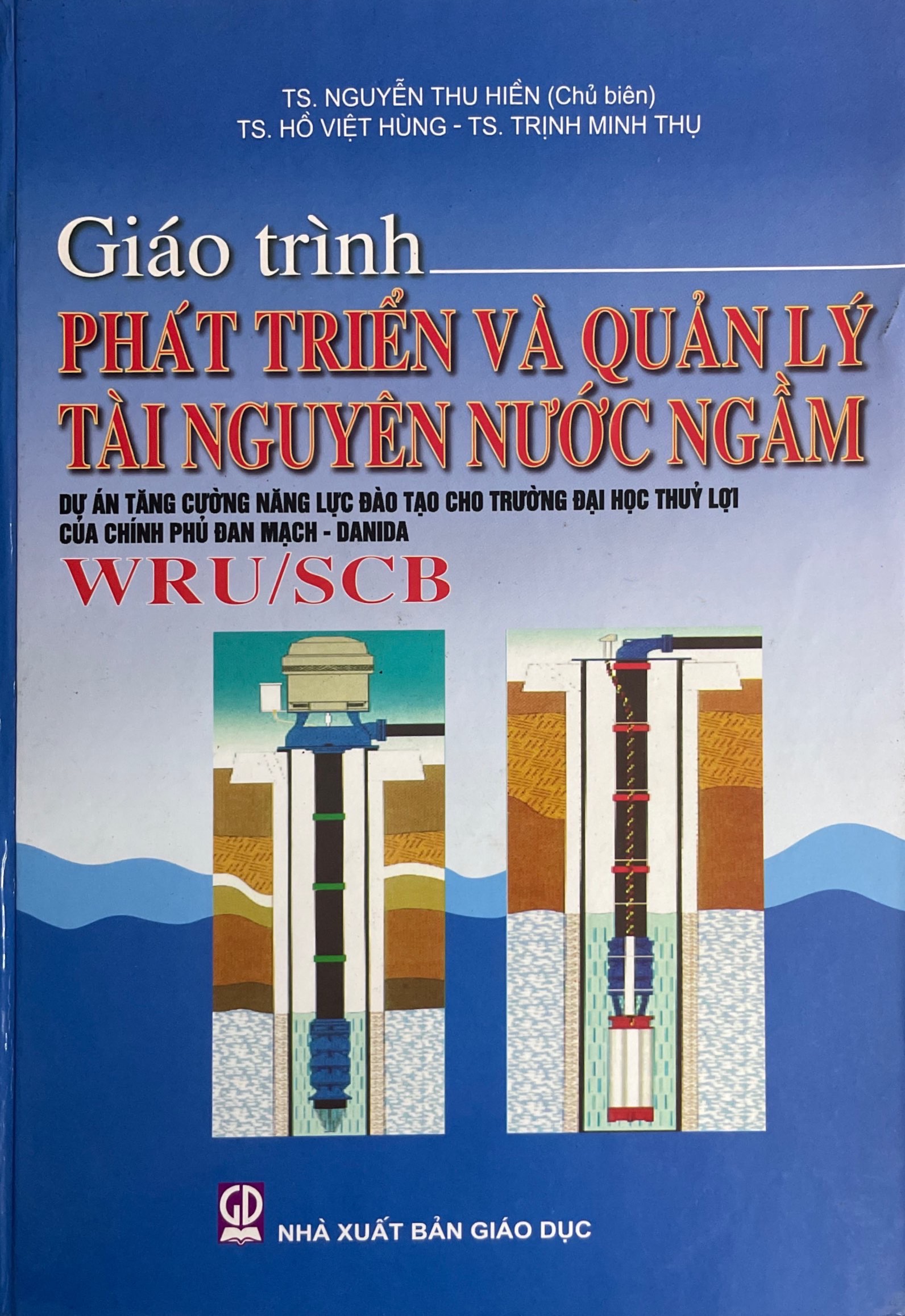 Giáo trình Phát triển và quản lý tài nguyên nước ngầm- Dự án tăng cường năng lực đào tạo.....