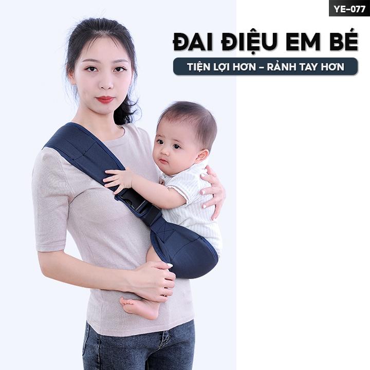 Đai Địu Em Bé Đeo Chéo Bồng Bế Trẻ Em Dành Cho Bé 3 Dến 36 Tháng Tuổi Nhiều Màu YE-077