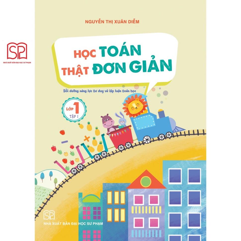 Sách - Học toán thật đơn giản lớp 1 tập 1, 2 - NXB Đại học Sư phạm