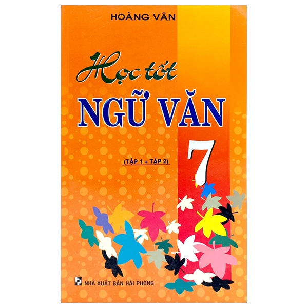 Học Tốt Ngữ Văn Lớp 7 (Tập 1 + Tập 2)