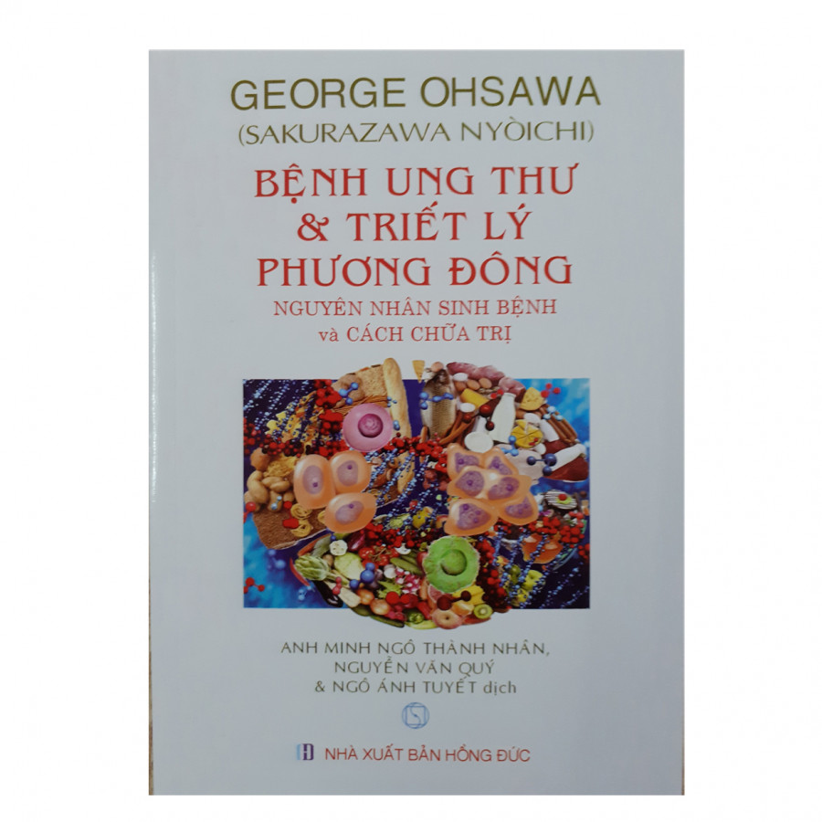 Bệnh Ung Thư &amp; Triết Lý Phương Đông - Nguyên Nhân Sinh Bệnh Và Cách Chữa Trị