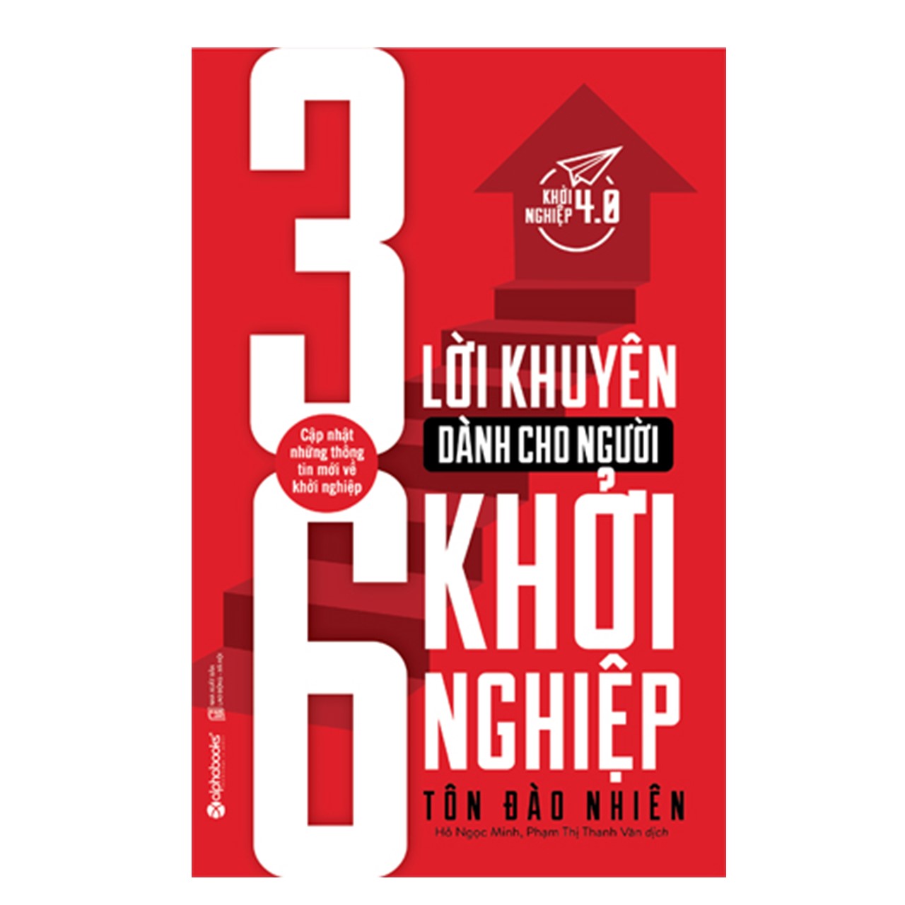 Combo Khởi Nghiệp Thông Minh: 36 Lời Khuyên Dành Cho Người Khởi Nghiệp + Khởi Nghiệp Thông Minh