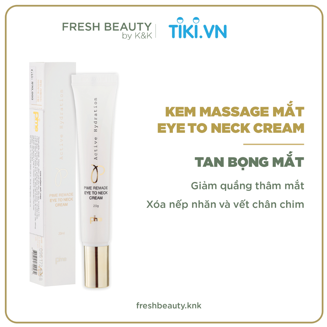 Kem dưỡng da mắt Pime Eye Cream hỗ trợ giảm thâm, bọng, mờ nếp nhăn, sụp mí, ngừa lão hóa 20ml