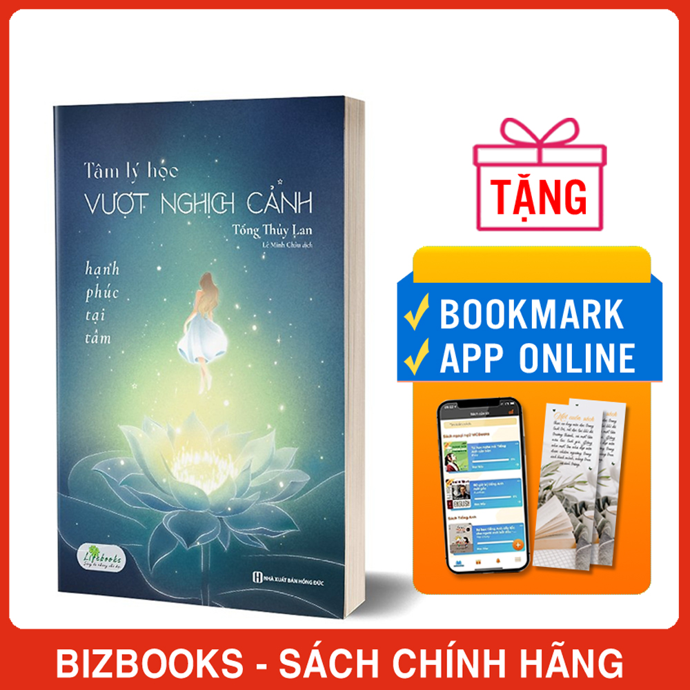 Tâm Lý Học Vượt Nghịch Cảnh – Hạnh Phúc Tại Tâm