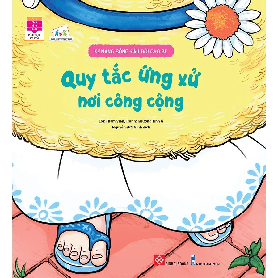 Sách - Kỹ Năng Sống Đầu Đời Cho Bé - Quy Tắc Ứng Xử Nơi Công Cộng