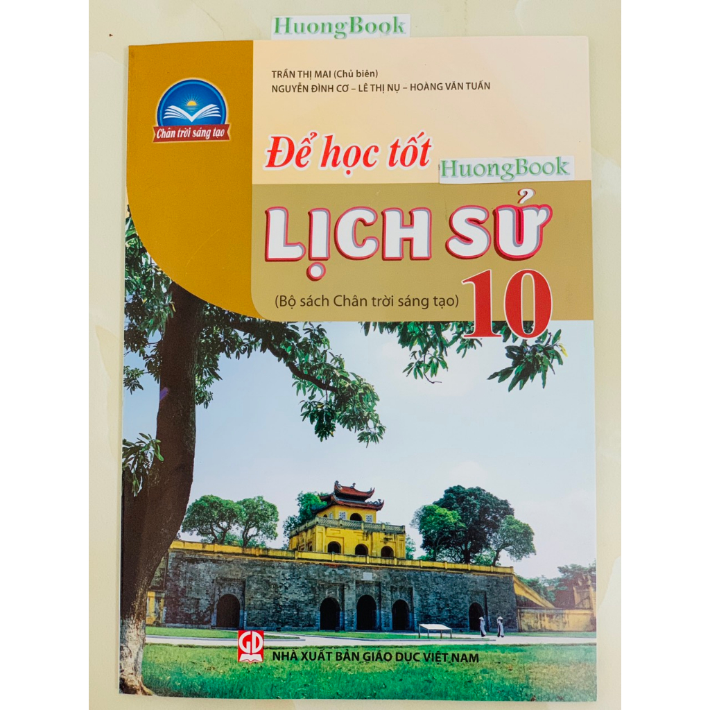 Sách - Để học tốt lịch sử 10 ( chân trời sáng tạo ) - ĐN