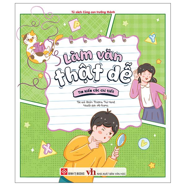 Sách - Làm Văn Thật Dễ - Tìm Kiếm Các Chi Tiết