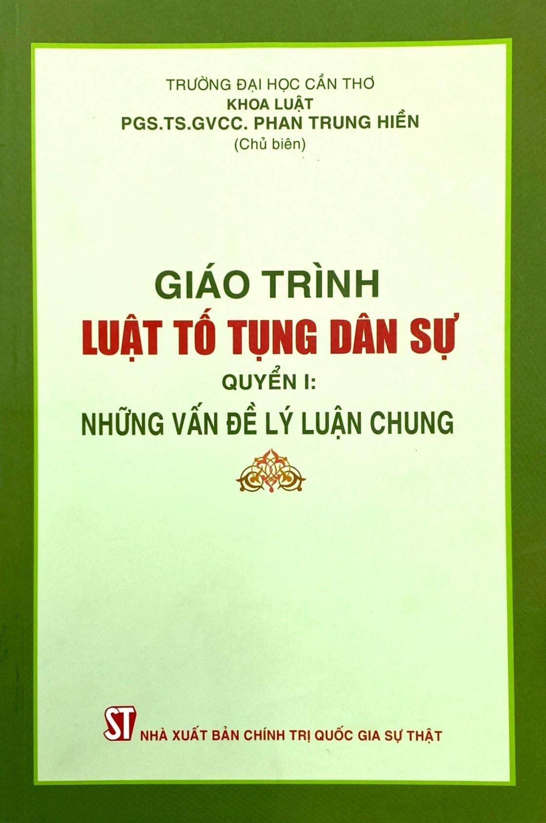 Giáo Trình Luật Tố Tụng Dân Sự - Quyển I: Những Vấn Đề Lý Luận Chung