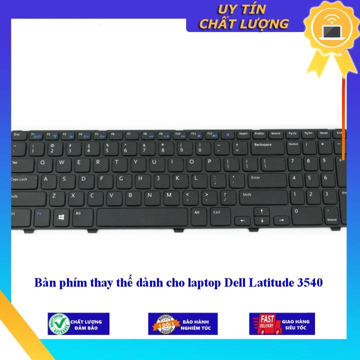 Bàn phím dùng cho laptop Dell Latitude 3540 - Phím Zin - Hàng chính hãng MIKEY161