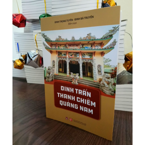 DINH TRẤN THANH CHIÊM QUẢNG NAM (Tác giả: Đinh Trọng Tuyên - Đinh Bá Truyền)