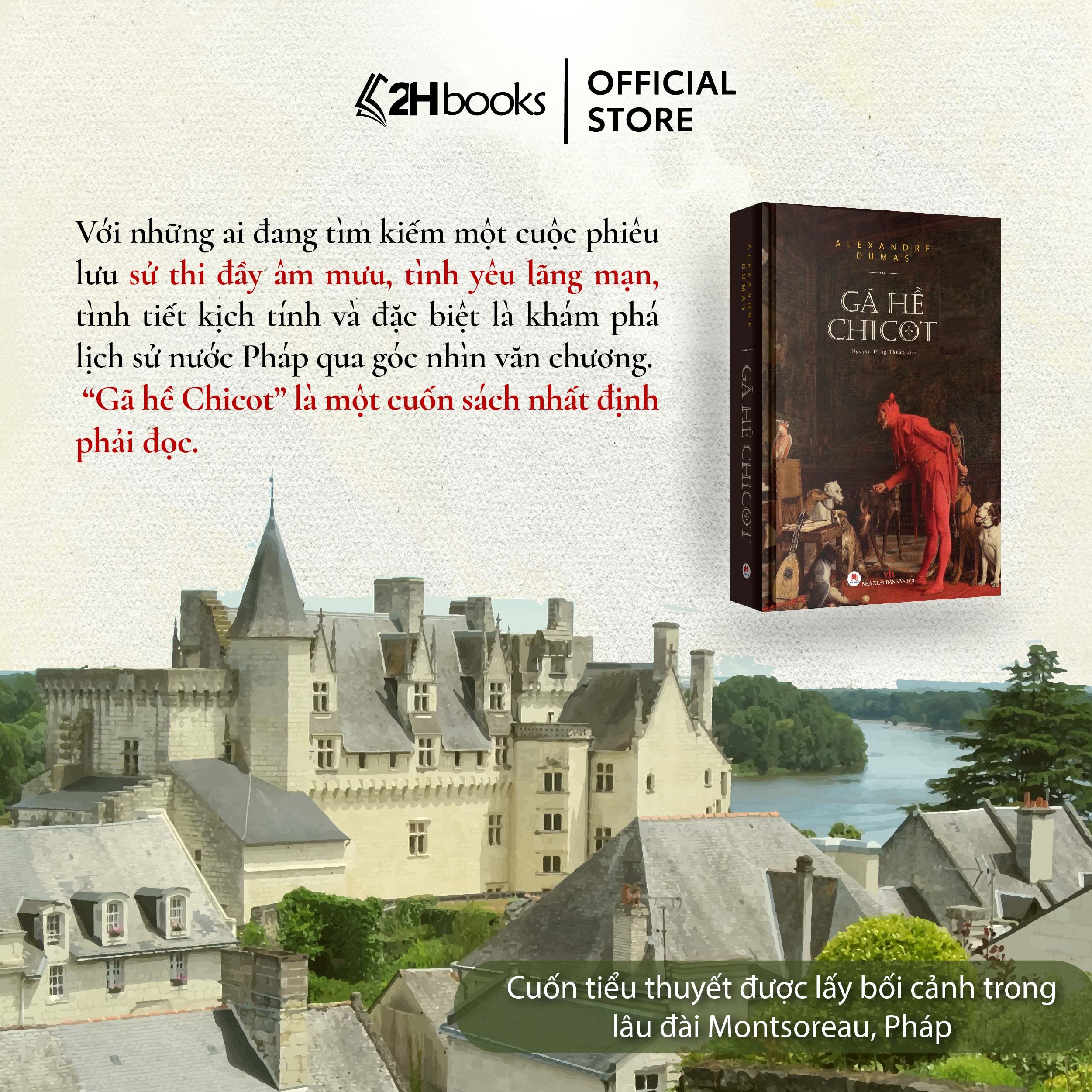 Sách Gã Hề Chicot bìa cứng (BC), tiểu thuyết hiệp sỹ, văn học kinh điển của Alexandre Dumas