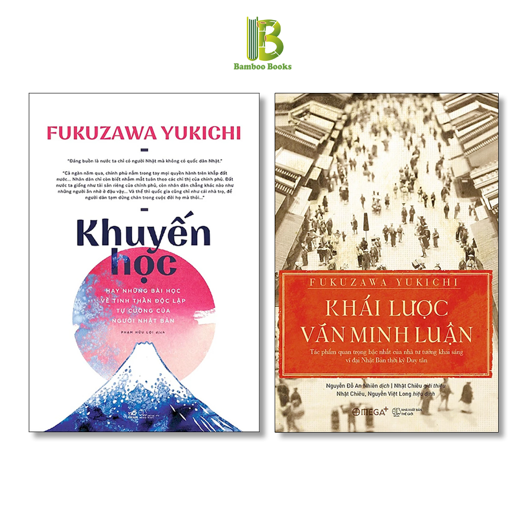 Combo 2 Tác Phẩm Của Fukuzawa Yukichi: Khuyến Học + Khái Lược Văn Minh Luận - Tặng Kèm Bookmark Bamboo Books
