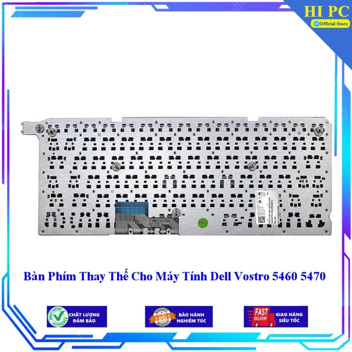 Bàn Phím Thay Thế Cho Máy Tính Dell Vostro 5460 5470 - Hàng Nhập Khẩu mới 100%