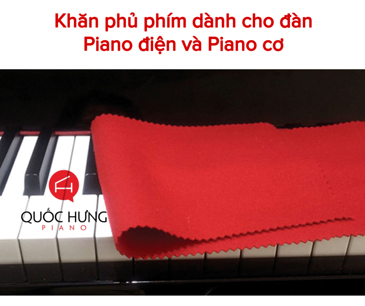 Khăn phủ phím đàn Piano điện, Piano cơ, vải hàng chuẩn (không xơ, không phai màu, không co rút)