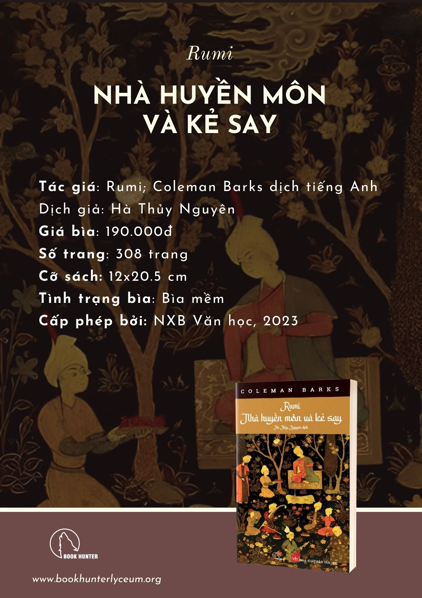 RUMI NHÀ HUYỀN MÔN VÀ KẺ SAY - Rumi - C0leman Barks dịch tiếng Anh - Hà Thủy Nguyên dịch - Book Hunter - NXB Văn Học.