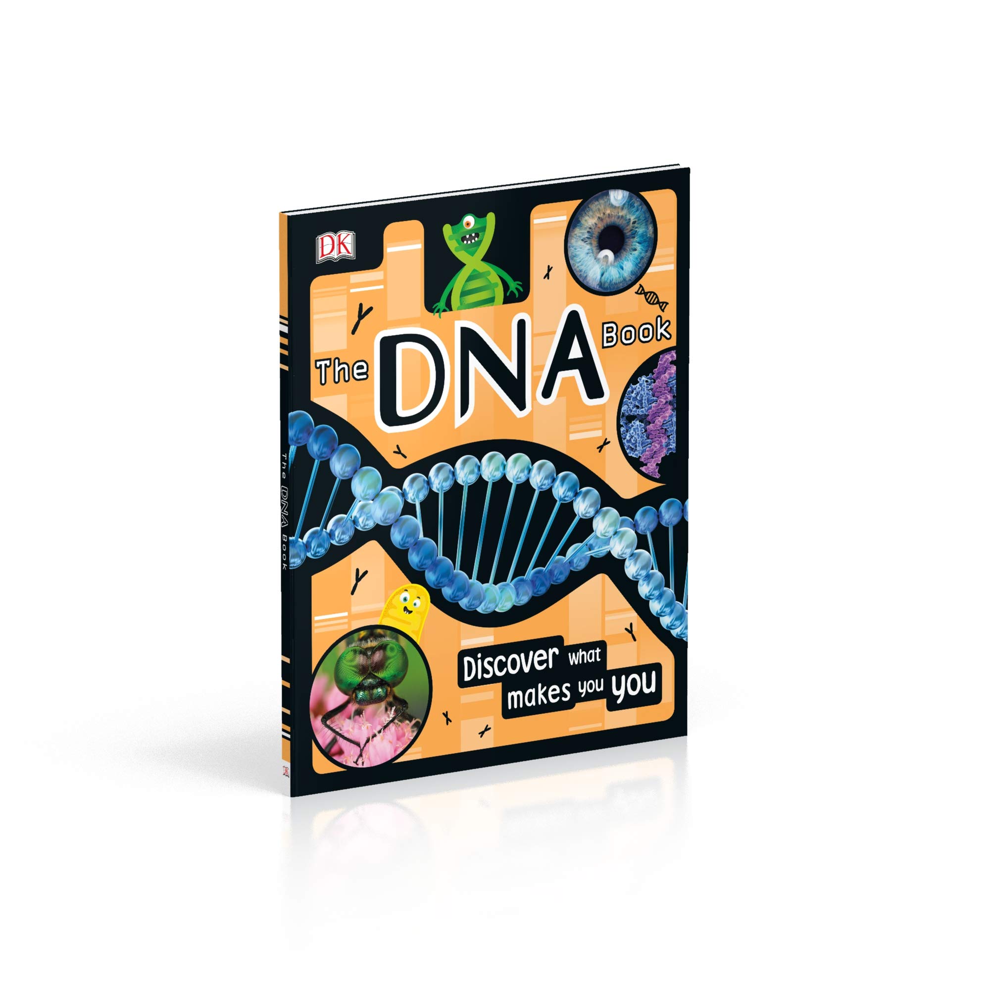 The Dna Book: Discover What Makes You You