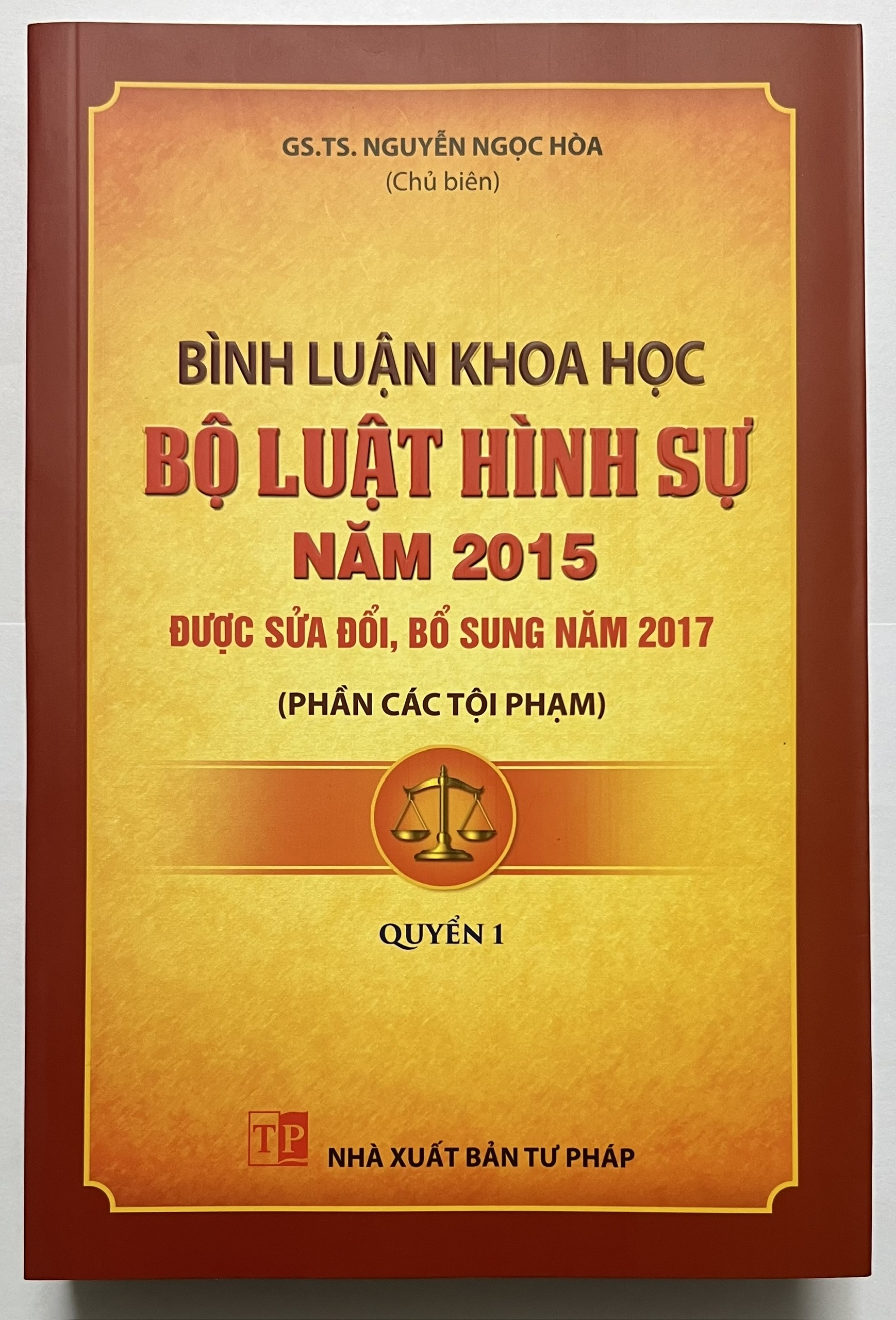 Sách - Bình Luận Khoa Học Bộ Luật Hình Sự năm 2015 Được Sửa Đổi, Bổ Sung Năm 2017
