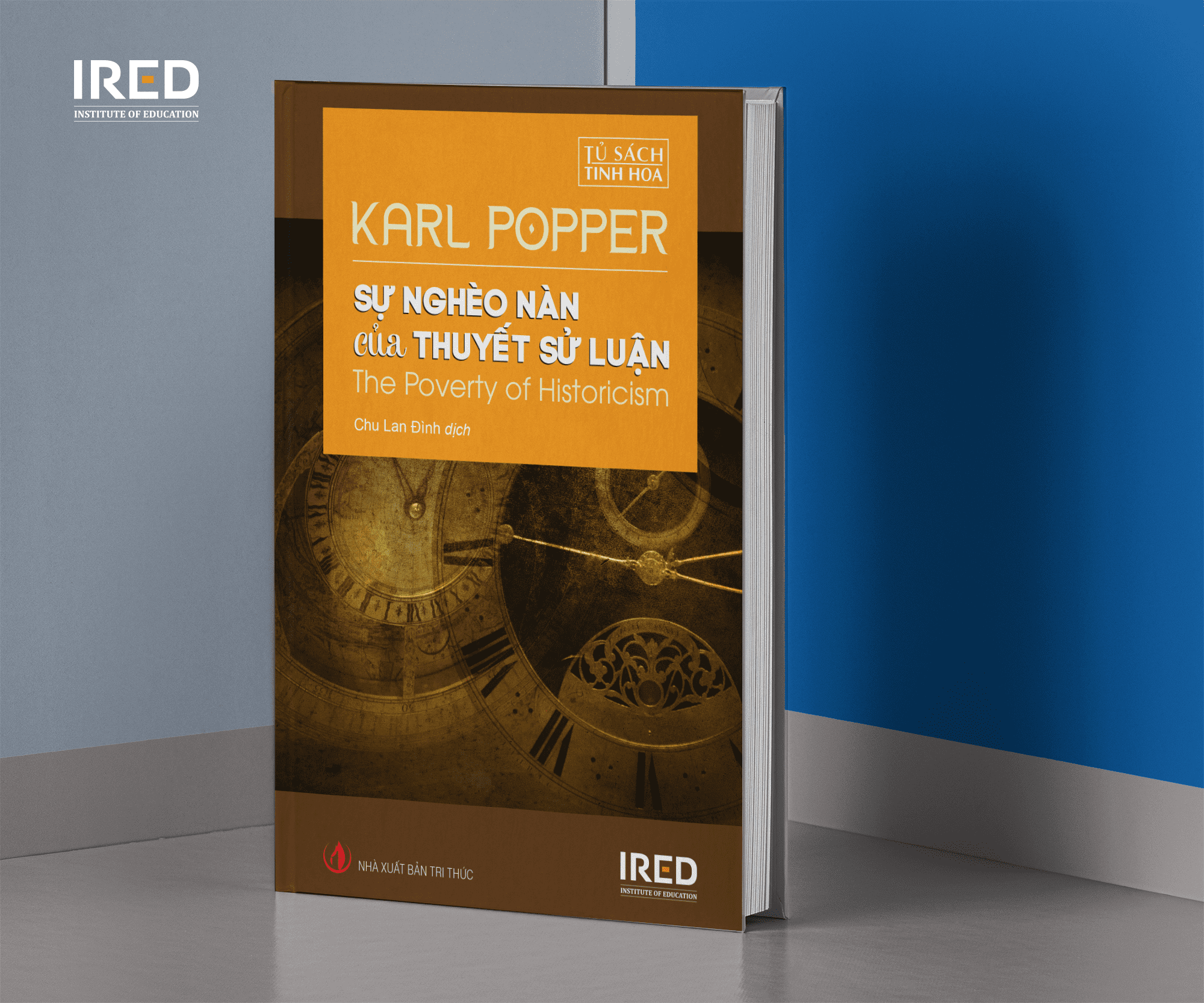 Sự Nghèo Nàn Của Thuyết Sử Luận (The Poverty of Historicism) - Karl Popper - IRED Books