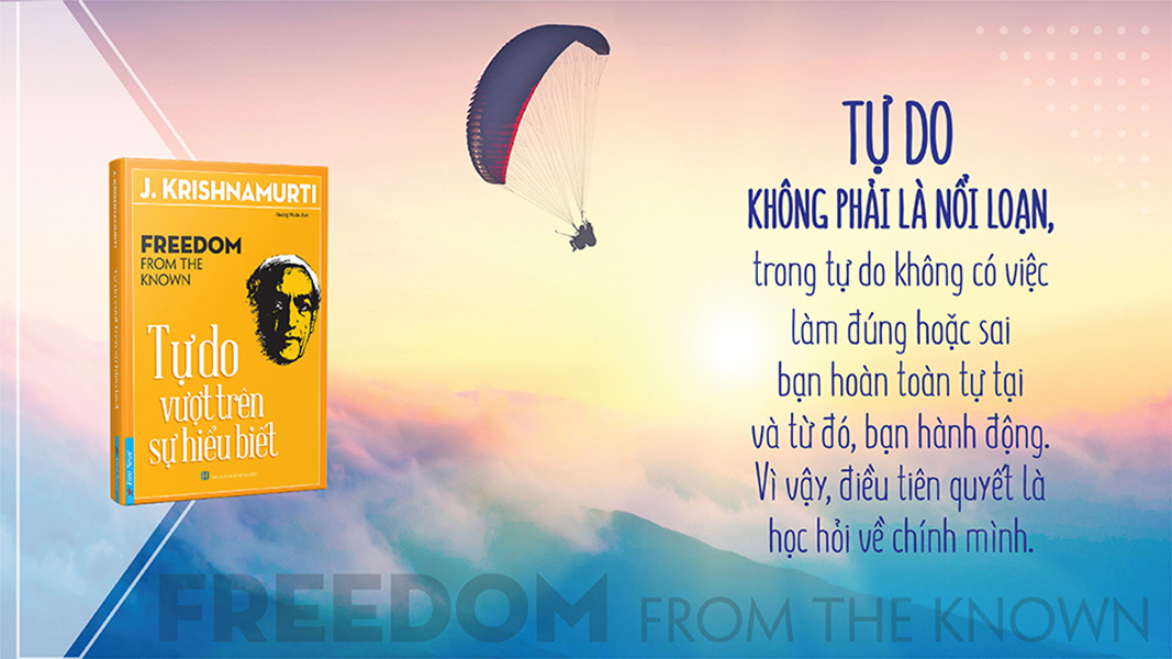 Bộ sách của J.Krishnamurti: Bạn đang nghịch gì với đời mình & Tự do vượt trên sự hiểu biết