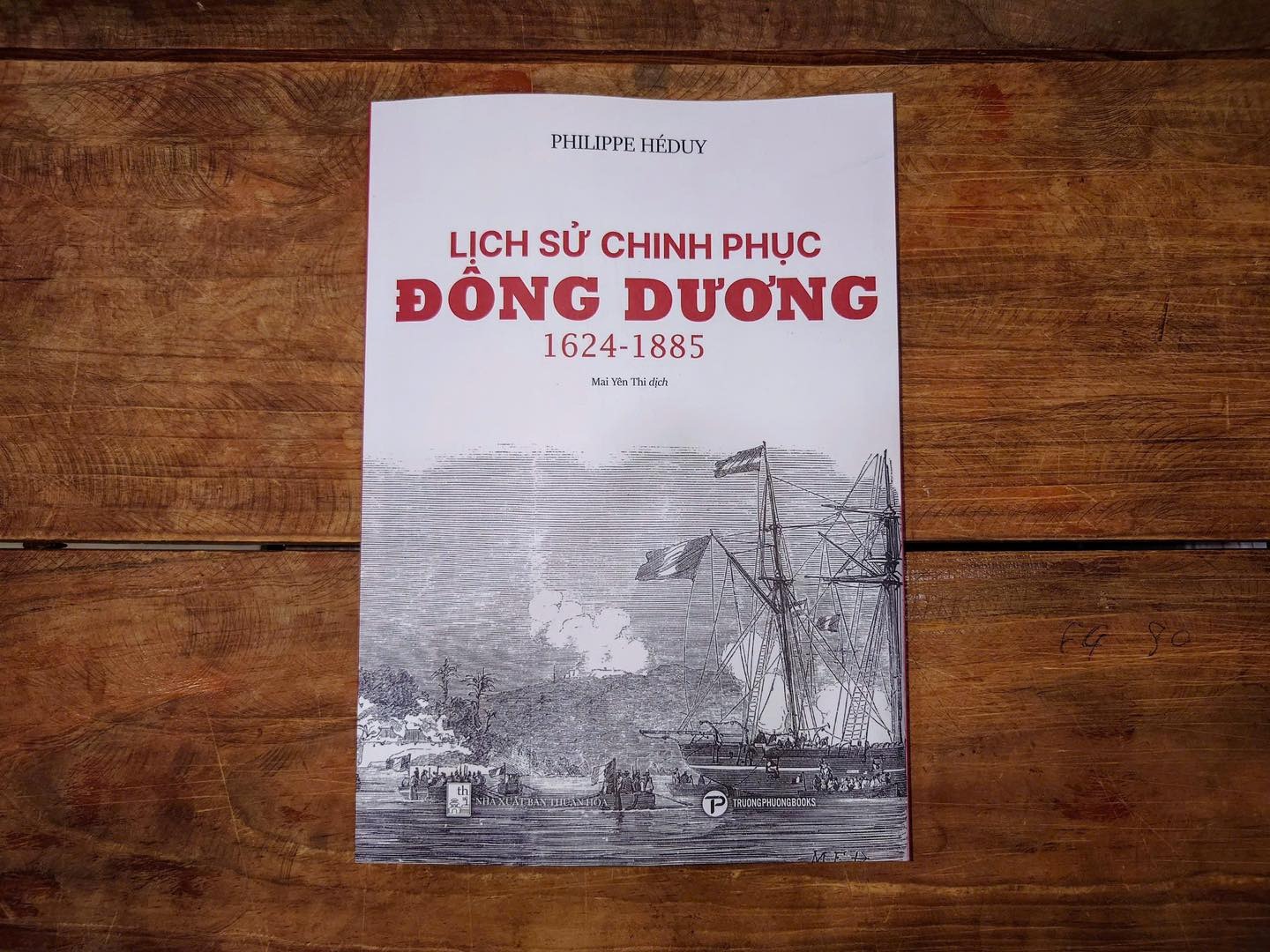 LỊCH SỬ CHINH PHỤC ĐÔNG DƯƠNG 1624-1885