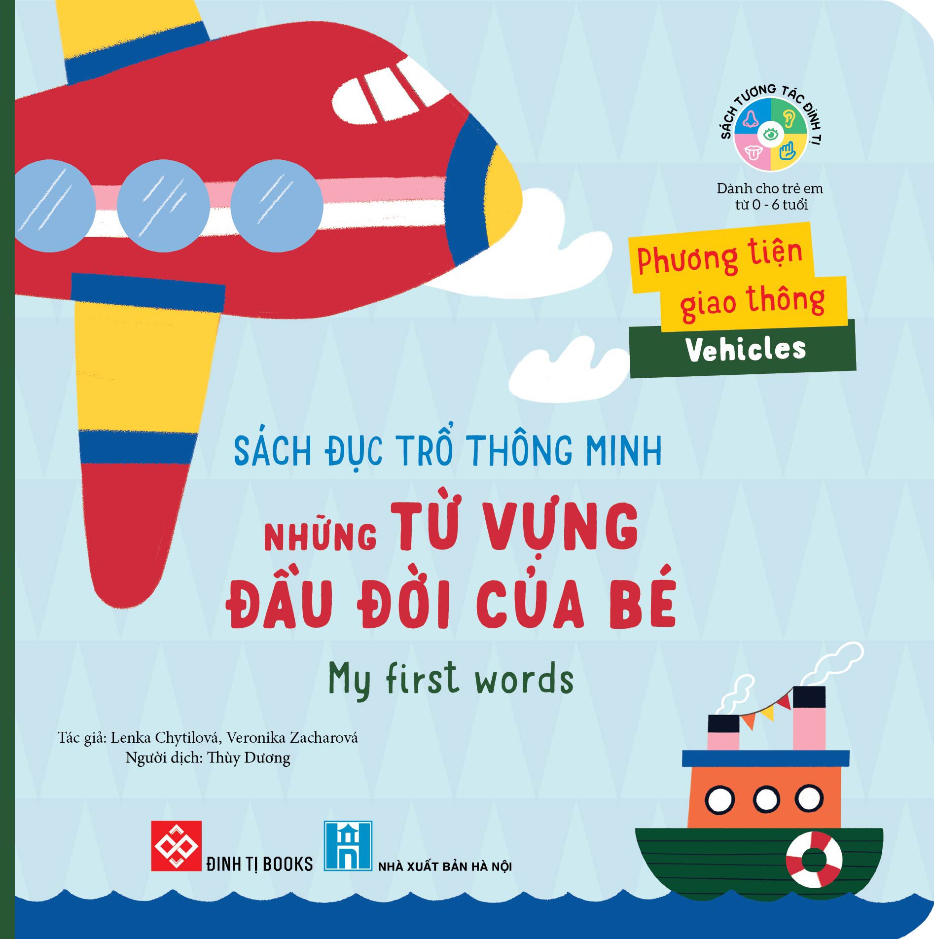 Sách Đục Trổ Thông Minh - Những Từ Vựng Đầu Đời Của Bé Đinh Tị - Phương Tiện Giao Thông
