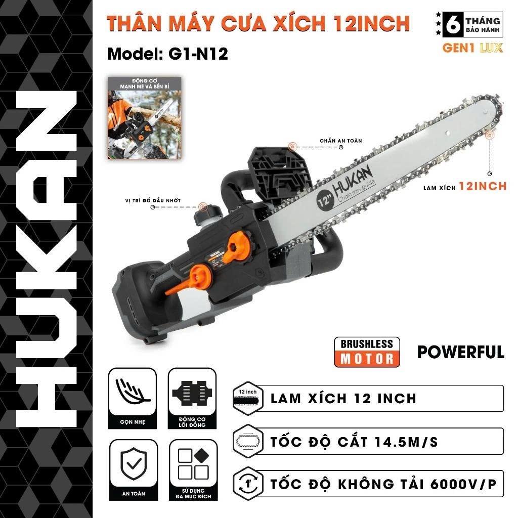THÂN MÁY CƯA XÍCH PIN 1100W BODY G1-N12 HUKAN -HÀNG CHÍNH HÃNG