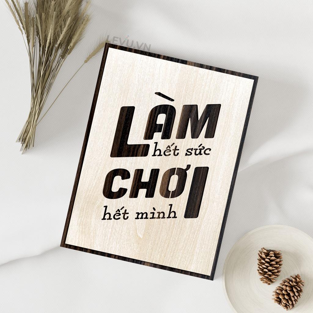 Tranh truyền động lực LEVU LV086 "Làm hết sức chơi hết mình"