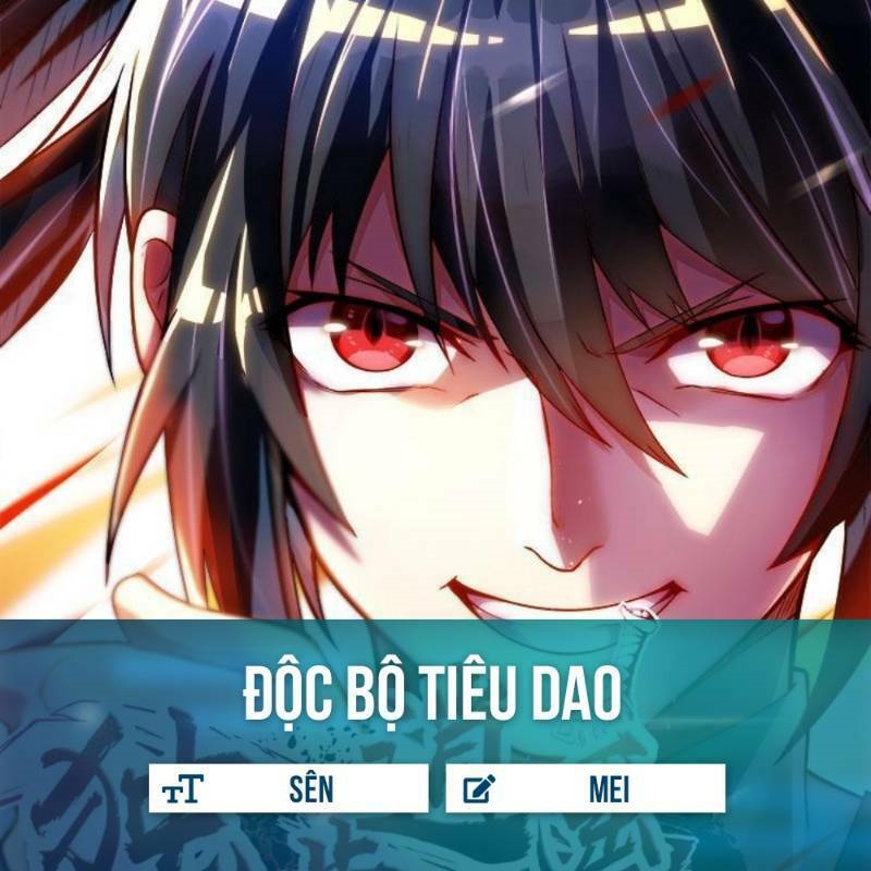 Độc Bộ Tiêu Dao Chapter 29 - Trang 1