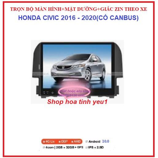 Màn hình ô tô dvd android 9 inch theo xe HONDA CIVIC đời 2016-2020, Combo Bộ đầy đủ: màn+ mặt dưỡng+ giắc zin và CANBUS