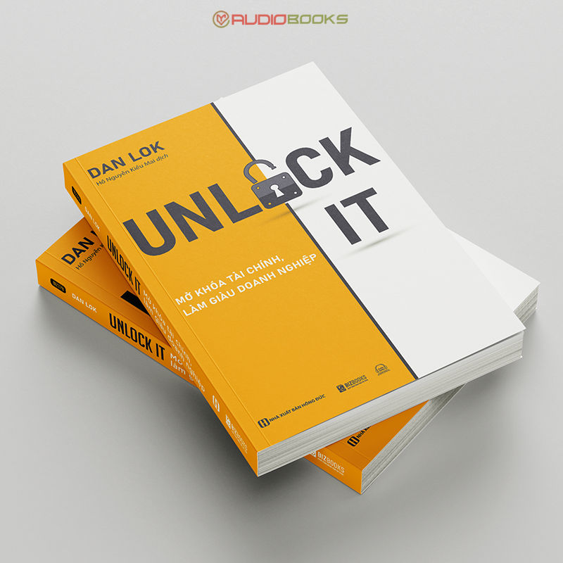 Unlock It: Mở Khóa Tài Chính, Làm Giàu Doanh Nghiệp