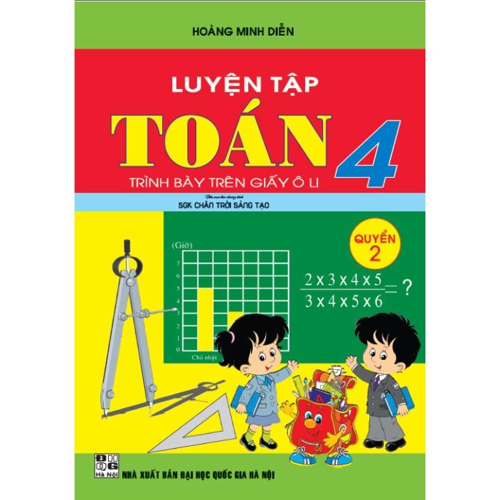 Sách - Luyện Tập Toán 4 Quyển 2- Trình Bày Trên Giấy Ô Li HA-MK