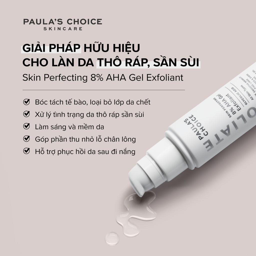 Gel Tẩy Tế Bào Chết Cho Da Dầu Paula's Choice Skin Perfecting 8% AHA Gel Exfoliant