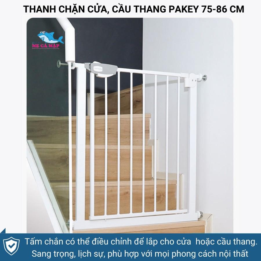 Chặn Cửa Chặn Cầu thang Pakey loại to, dày nặng, thanh chặn cửa cao 79cm bảo vệ bé an toàn