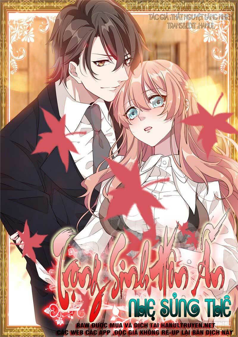 hôn nhân trọng sinh nhẹ nhàng ấm áp sủng vợ chapter 154 1