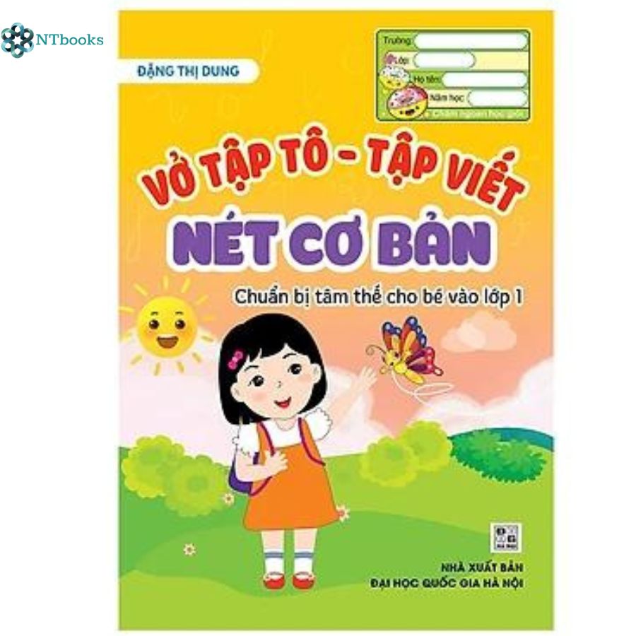 Sách Tập tô tập viết - Nét Cơ Bản - Chuẩn Bị Tâm Thế Cho Bé Vào Lớp 1