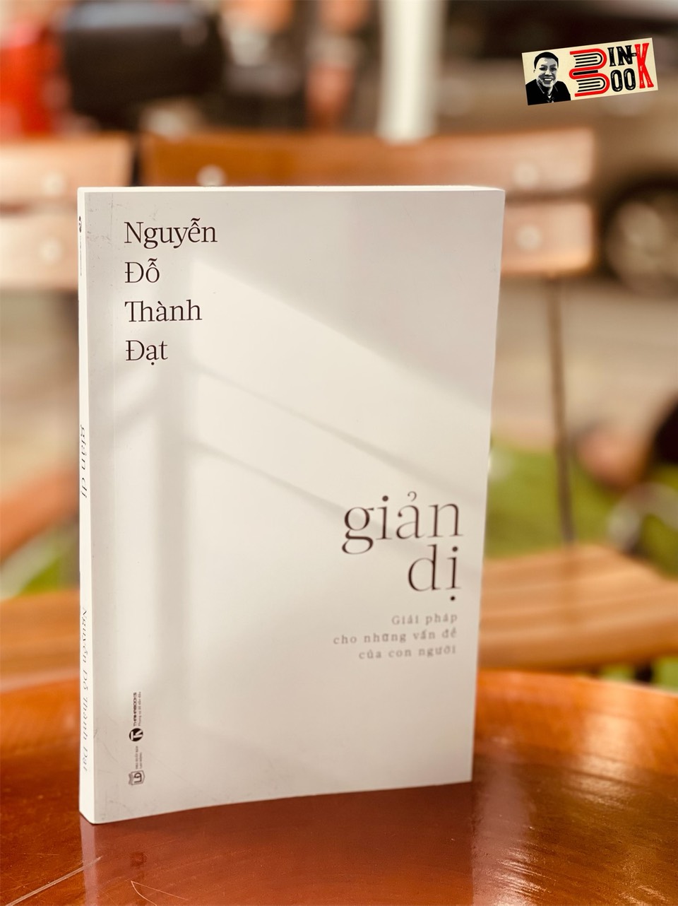 GIẢN DỊ: Giải pháp cho những vấn đề của con người - Nguyễn Đỗ Thành Đạt – Thaihabooks – bìa mềm