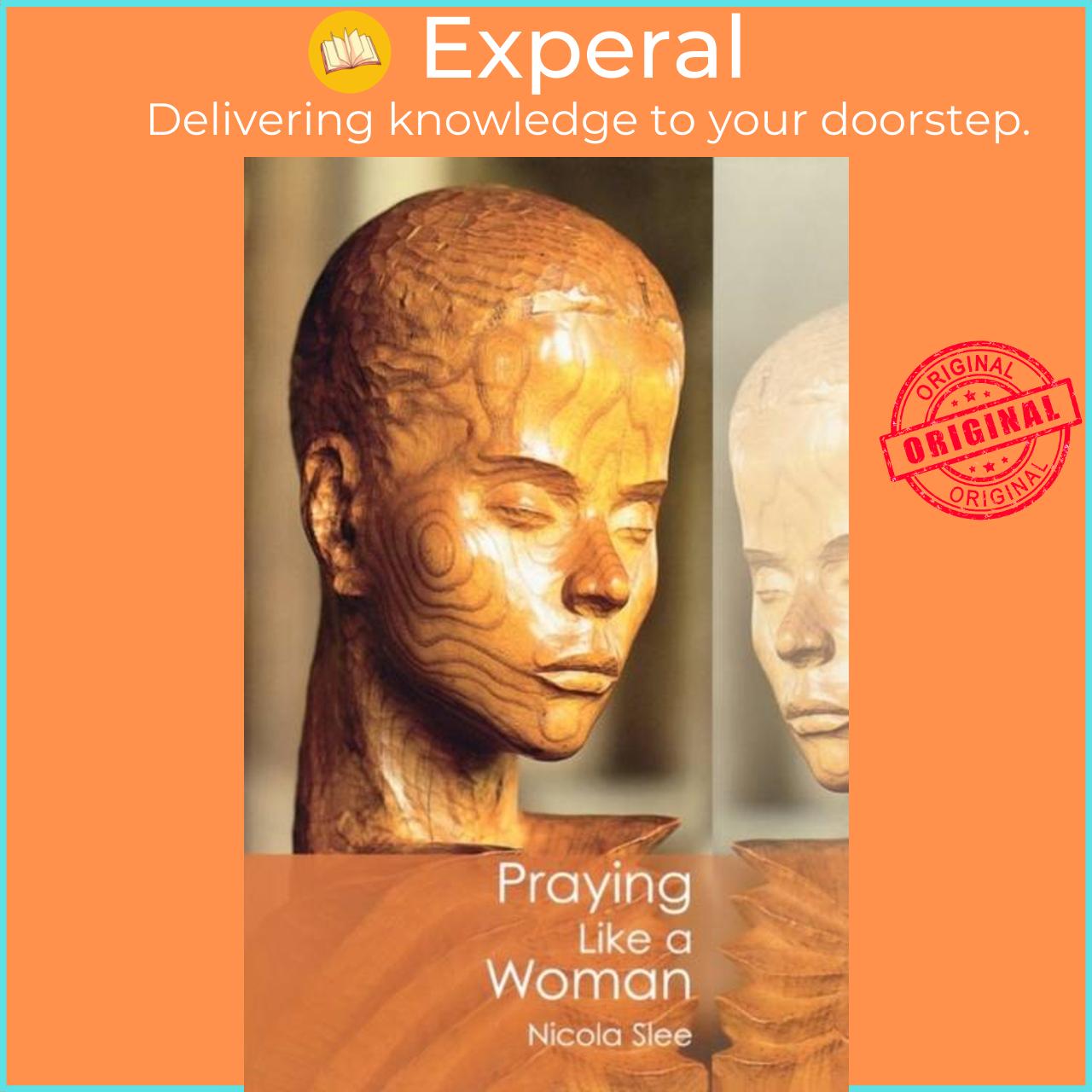 Sách - Praying Like a Woman by Dr Nicola Slee (UK edition, paperback)