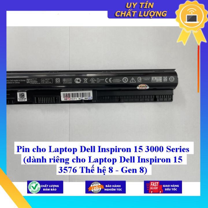 Pin cho Laptop Dell Inspiron 15 3000 Series dành riêng cho Laptop Dell Inspiron 15 3576 Thế hệ 8 - Gen 8 - Hàng chính hãng  MIBAT1289