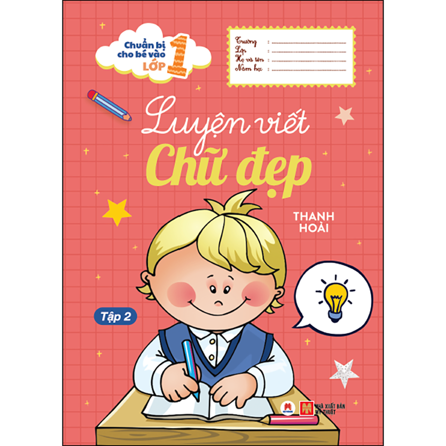 Chuẩn bị cho bé vào lớp 1 - Luyện viết chữ đẹp