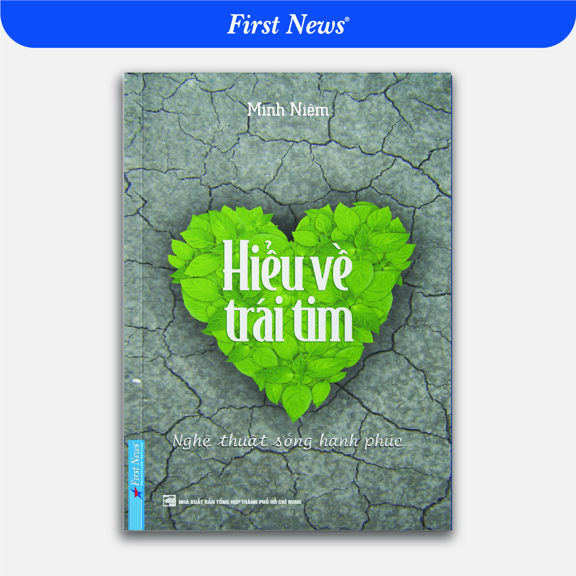 Sách Hiểu Về Trái Tim Tái Bản 2019 – Minh Niệm