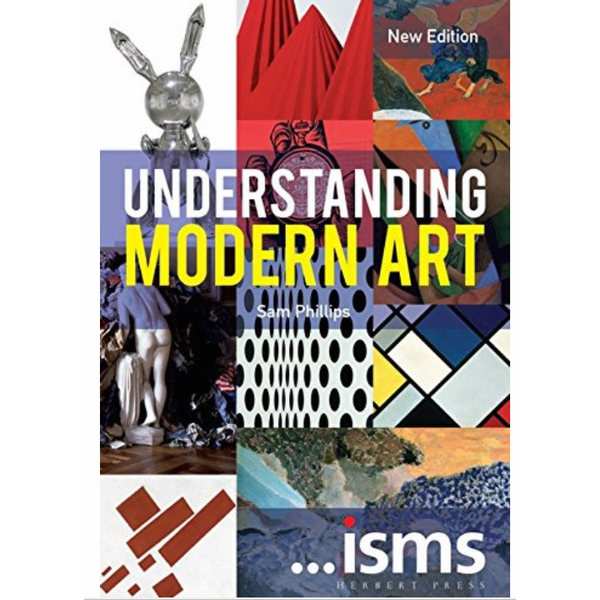 ...isms: Understanding Modern Art