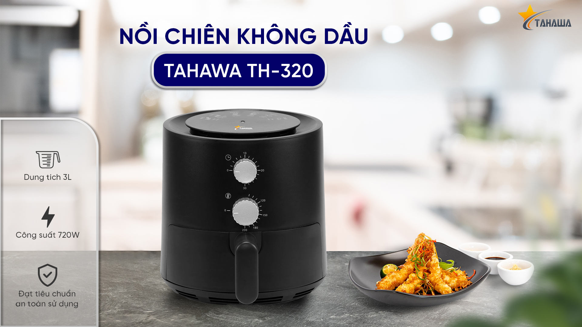 Nồi chiên không dầu Tahawa TH-165- Tiện ích dễ sử dụng, công nghệ mới tiết kiệm điện năng, dễ vệ sinh, an toàn khi sử dụng