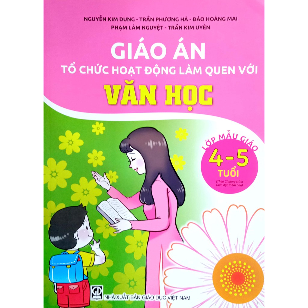 Giáo án Tổ chức hoạt động làm quen với Văn Học - Lớp Mẫu Giáo 4-5 tuổi (Theo chương trình giáo dục Mầm Non) (DT)