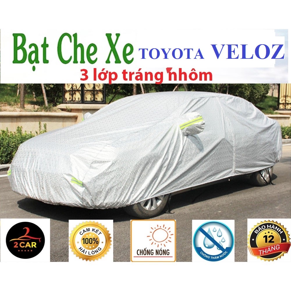 Bạt Che Phủ Xe Toyota Veloz Cao Cấp (bạt 3 lớp Tráng Nhôm, chống xước)