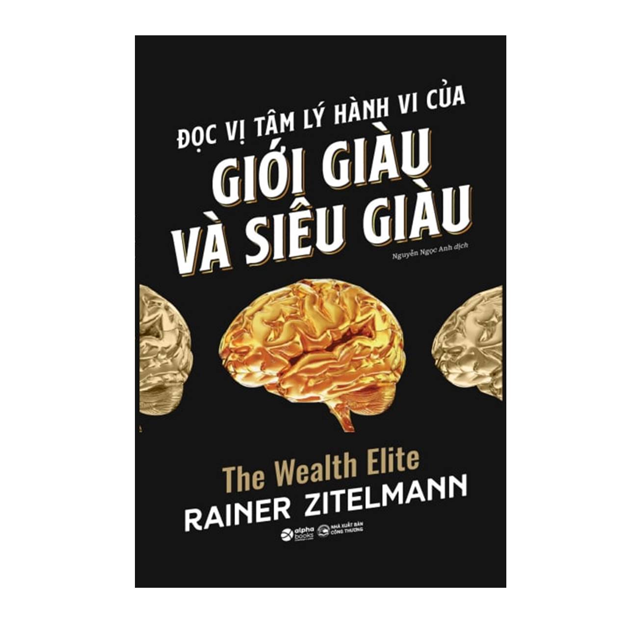 Đọc Vị Tâm Lý Hành Vi Của Giới Giàu Và Giới Siêu Giàu