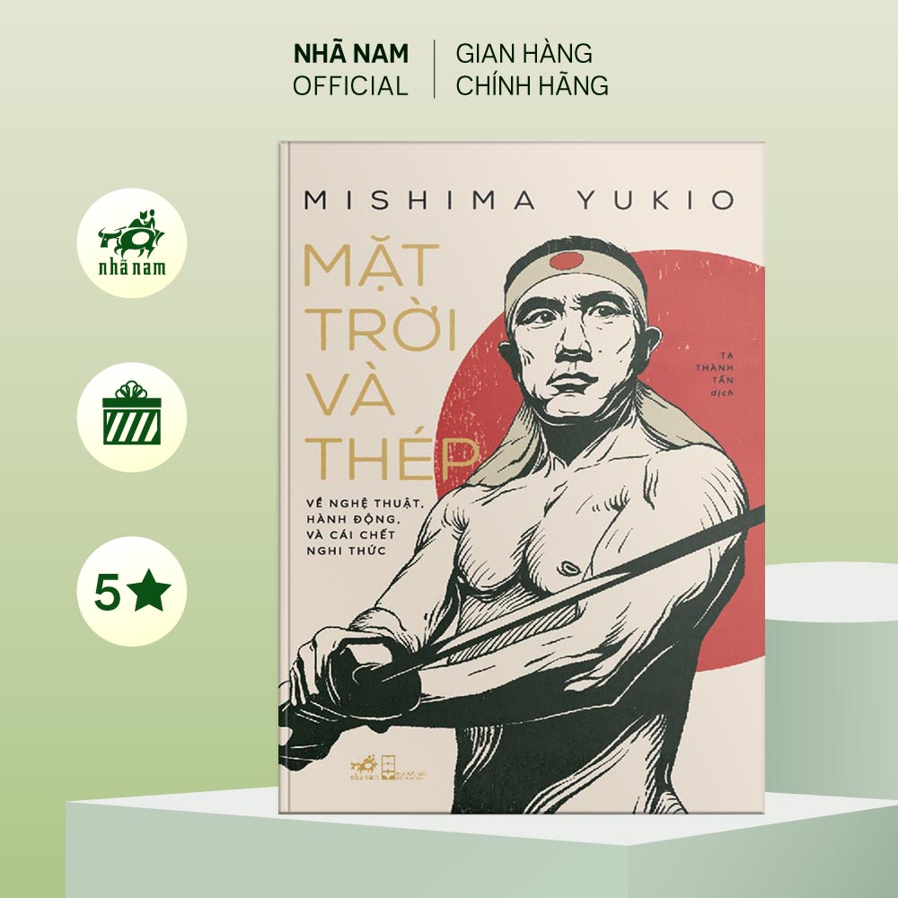 Sách - Mặt trời và thép - Mishima Yukio - Nhã Nam Official